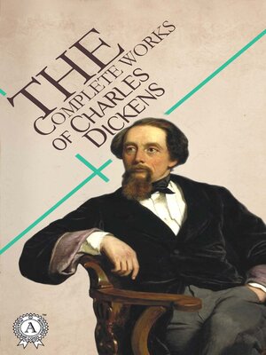 cover image of The Complete Works of Charles Dickens